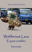 Wahlheimat Laos. Expats erzählen 1490908870 Book Cover