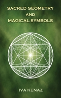 Sacred Geometry and Magical Symbols 1726832481 Book Cover