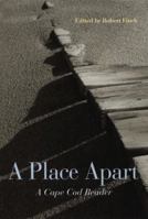 A Place Apart: A Cape Cod Reader 0393034801 Book Cover
