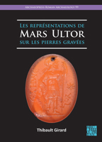 Les Representations de Mars Ultor Sur Les Pierres Gravees 180327509X Book Cover