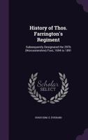 History of Thos. Farrington's Regiment Subsequently Designated the 29th (Worcestershire) Foot 1694-1891 1781519625 Book Cover