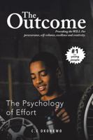 The Outcome: The Psychology of Effort 154628169X Book Cover