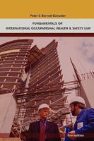 Fundamentals of International Occupational Health And Safety Law 0615214908 Book Cover