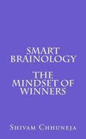 Smart Brainology The Mindset Of Winners 1533148023 Book Cover