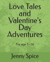 Love Tales and Valentine's Day Adventures B0CV5Z4PGC Book Cover