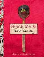 Home Made: Good, Honest Food Made Easy 0007276087 Book Cover