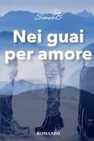 Nei guai per amore 8827804293 Book Cover