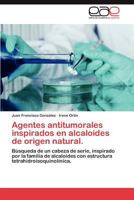 Agentes Antitumorales Inspirados En Alcaloides de Origen Natural. 3659021059 Book Cover