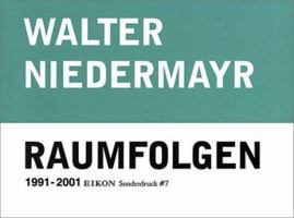 Walter Niedermayr: Raumfolgen 1991-2001 395011579X Book Cover