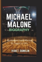 MICHAEL MALONE BIOGRAPHY: The Visionary Coach Who Led the Nuggets to Glory B0F4DR286S Book Cover