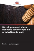 Développement d'une nouvelle technologie de production de pain (French Edition) 6207731689 Book Cover