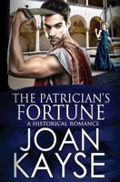 The Patrician's Fortune 148275388X Book Cover