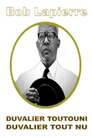Duvalier Toutouni - Duvalier Tout Nu 0359797261 Book Cover
