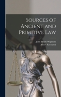 Sources of Ancient and Primitive Law 1289352666 Book Cover