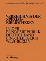 Verzeichnis Der Spezialbibliotheken in Der Bundesrepublik Deutschland Einschliesslich West-Berlin 3663052796 Book Cover