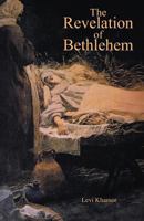 The Revelation of Bethlehem 1466900768 Book Cover