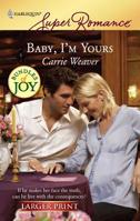 Baby, I'm Yours 0373714769 Book Cover