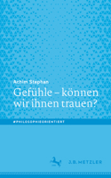 Gefühle – können wir ihnen trauen? (#philosophieorientiert) (German Edition) 366273284X Book Cover