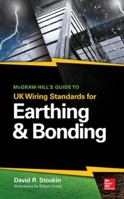 McGraw-Hill's Guide to UK Wiring Standards for Earthing & Bonding 1259641279 Book Cover