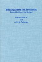 Writing News for Broadcast 0231079737 Book Cover