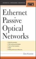 Ethernet Passive Optical Networks (McGraw-Hill Communications Engineering) 0071445625 Book Cover