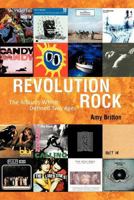 Revolution Rock : The Albums Which Defined Two Ages 1467887102 Book Cover