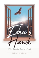 Edna's Hawk: The Battle For a Soul 1685262341 Book Cover