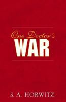 One Doctors War 1413418597 Book Cover