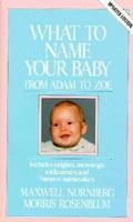 What to Name Your Baby 0020810105 Book Cover