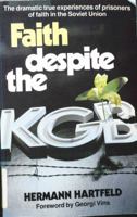 Faith despite the KGB 0915684748 Book Cover