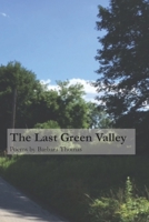 The Last Green Valley 1625493274 Book Cover