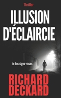 illusion d'éclaircie: in hoc signo vinces (version poche) 1719805121 Book Cover