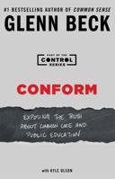 Conform: Exposing the Truth About Schools 1476773882 Book Cover