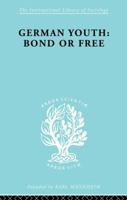 German Youth: Bond Free Ils 145 0415863511 Book Cover