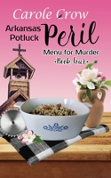 Arkansas Potluck Peril (Menu for Murder) 163363485X Book Cover