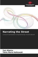 Narrating the Street: Cultural hybridisation empowered by mobile devices 6206013715 Book Cover