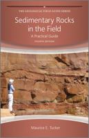 Sedimentary Rocks in the Field (Geological Field Guide Series) 0470851236 Book Cover