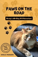 Paws on the Road : Brody's 60 Day RV Adventure 1966926022 Book Cover