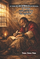 52 temas Del Libro de Hechos de los Apóstoles El Poder Que Mueve La Iglesia (Spanish Edition) B0GHRZTJ4S Book Cover