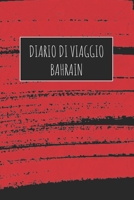 Diario di Viaggio Bahrain: 6x9 Diario di viaggio I Taccuino con liste di controllo da compilare I Un regalo perfetto per il tuo viaggio in Bahrain e per ogni viaggiatore 1670975231 Book Cover