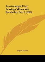 Erorterungen Uber Lessings Minna Von Barnhelm, Part 1 (1883) 1169448941 Book Cover