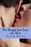 Put Simply Just Love vol. three 1539652211 Book Cover