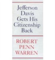 Jefferson Davis Gets His Citizenship Back 0813114454 Book Cover