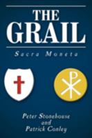 The Grail: Sacra Moneta 1449001351 Book Cover