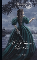 MacFarlane's Lantern 1701606259 Book Cover