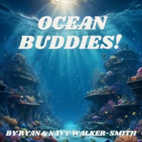 OCEAN BUDDIES: A Fun and Educational Ocean Animal Storybook with Rhymes and Facts for Early Readers Ages 3–9 (THE NATURE BUDDIES SERIES!) B0FGQ8KSL1 Book Cover