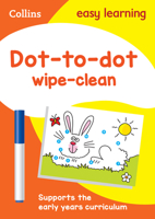 Dot-to-Dot Age 3-5 Wipe Clean Activity Book: Prepare for Preschool with easy home learning (Collins Easy Learning Preschool) 0008335826 Book Cover