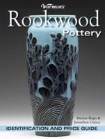Warman's Rookwood Pottery: Identification and Price Guide (Warmans) 0896896331 Book Cover