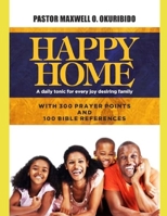 Happy Home: A daily tonic for every joy-desiring family B08YQQWSBM Book Cover