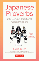 Japanese Proverbs: 200 Nuggets of Traditional Wit and Wisdom 4805318821 Book Cover